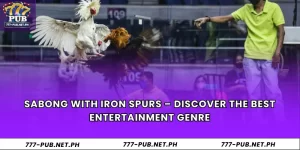 Sabong with Iron Spurs