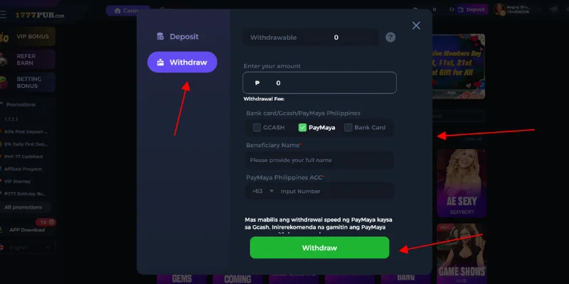 Select GCash, Paymaya or Bank Card depending on the app you use and enter your name, phone number and the amount you want to withdraw